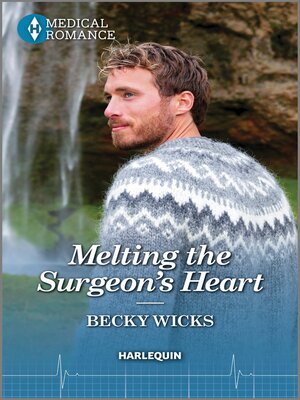 cover image of Melting the Surgeon's Heart